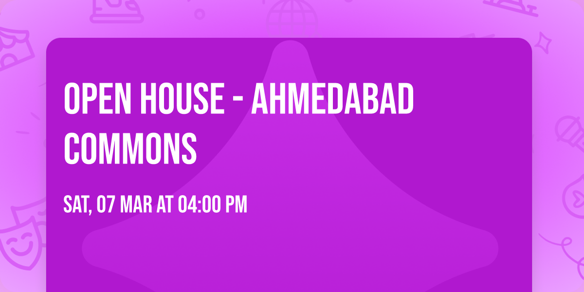 Open House - Ahmedabad Commons