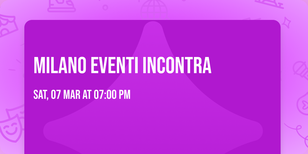 Milano Eventi Incontra