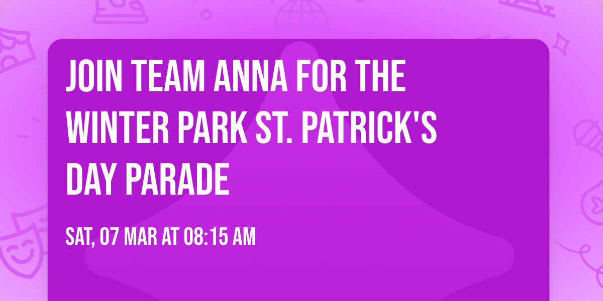 Join Team Anna for the Winter Park St. Patrick's Day Parade
