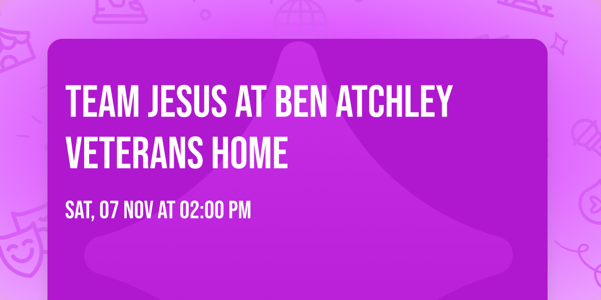 Team Jesus at Ben Atchley Veterans Home