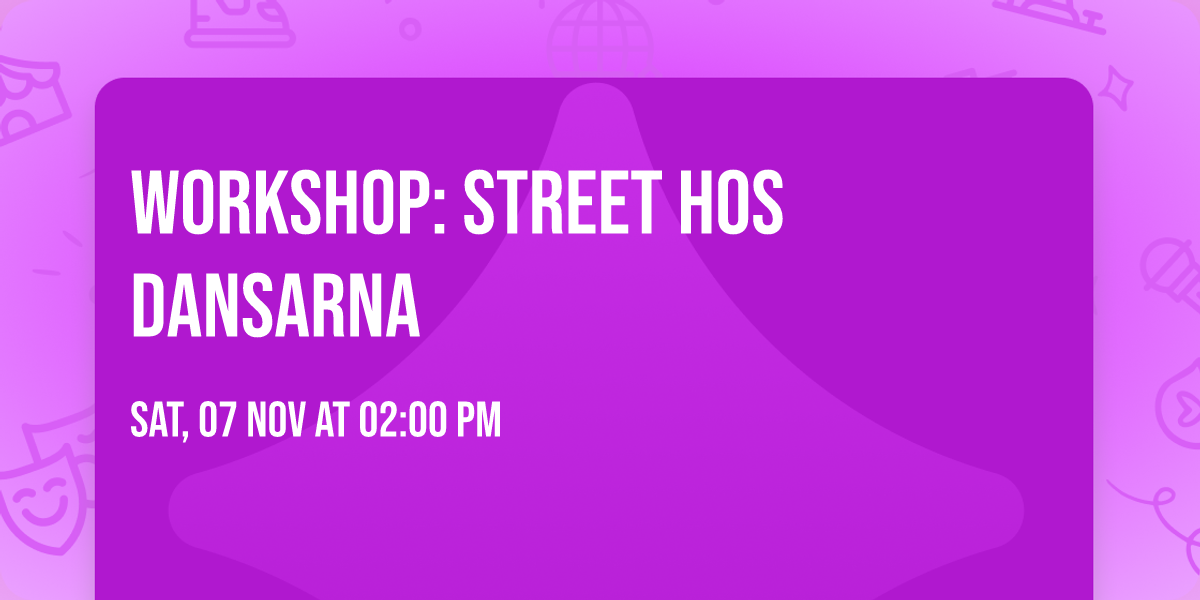 Workshop: Street hos Dansarna