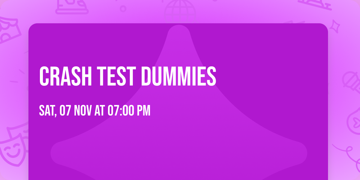 Crash Test Dummies