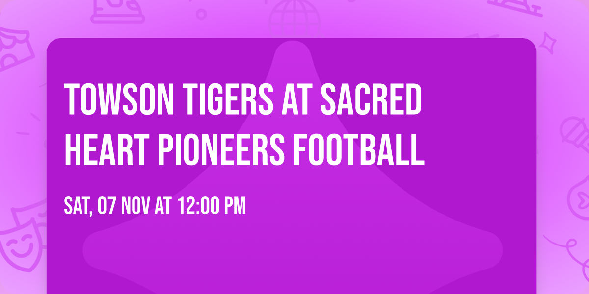 Towson Tigers at Sacred Heart Pioneers Football