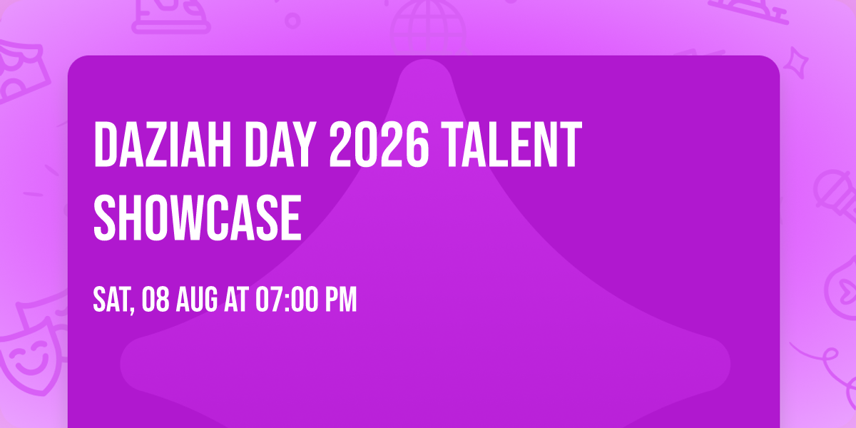 Daziah Day 2026  Talent Showcase