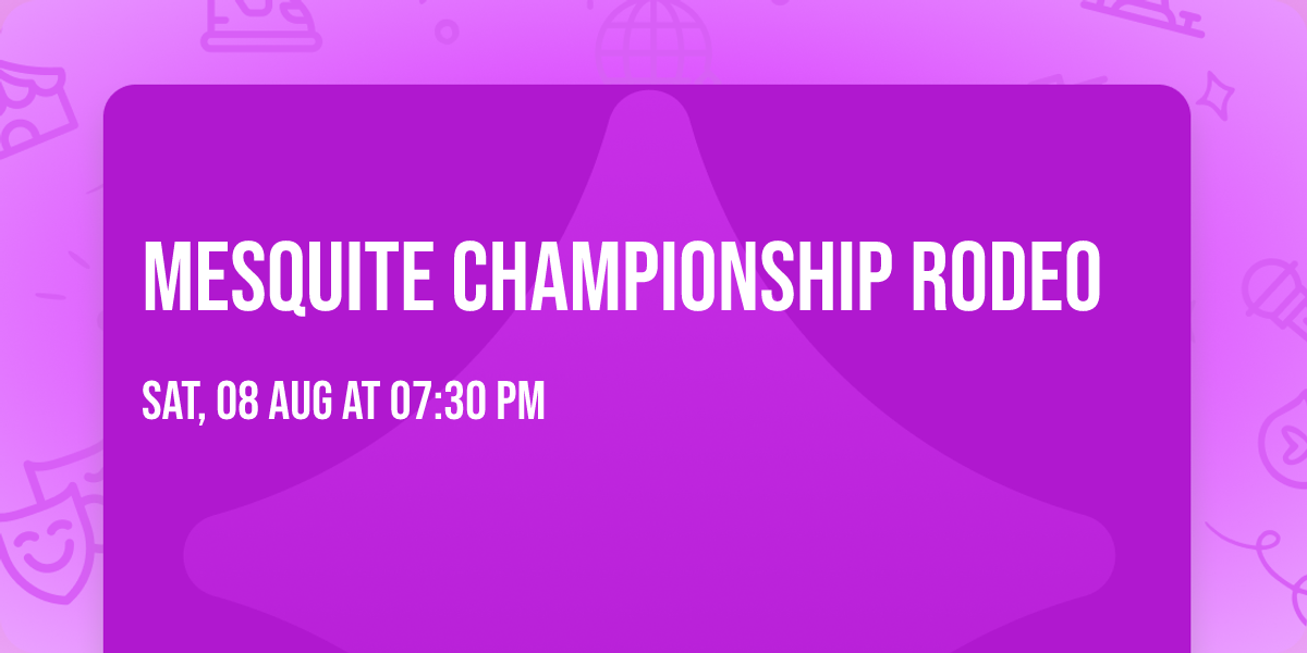 Mesquite Championship Rodeo