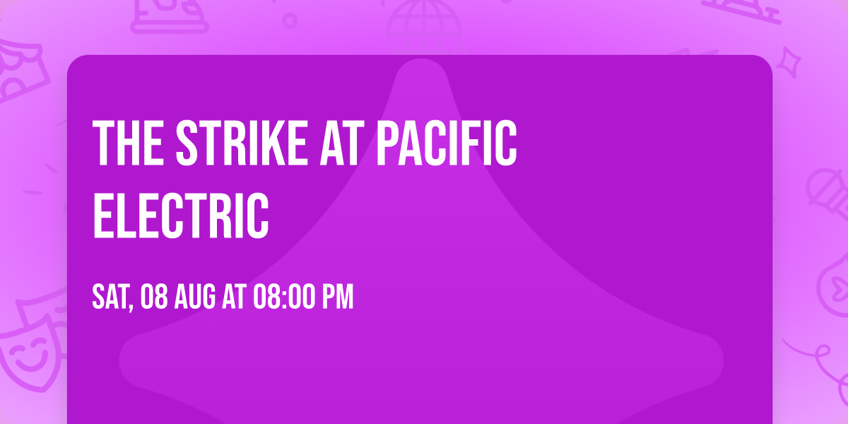 The Strike at Pacific Electric