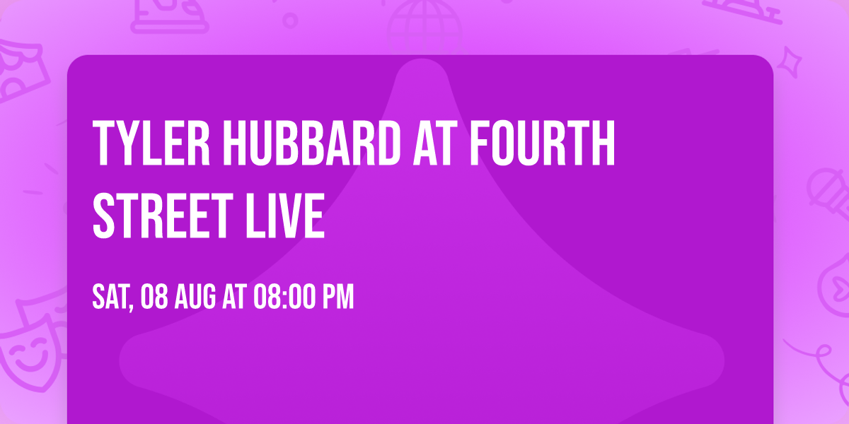 Tyler Hubbard at Fourth Street Live