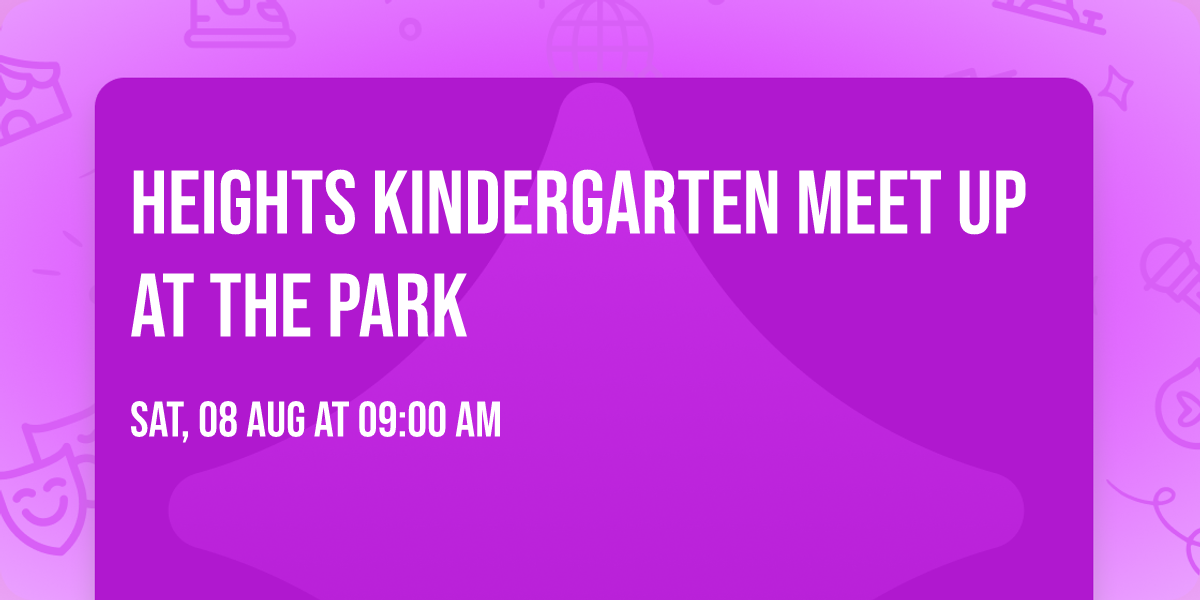Heights Kindergarten Meet Up at the Park