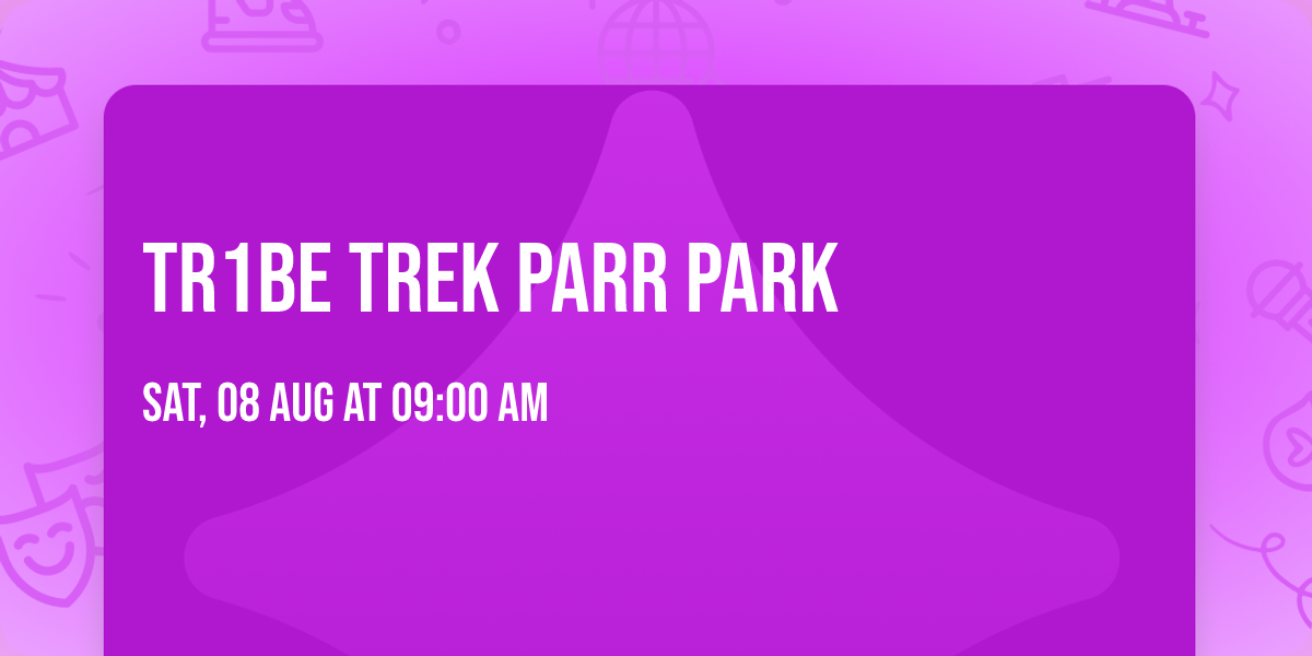 Tr1be Trek Parr Park