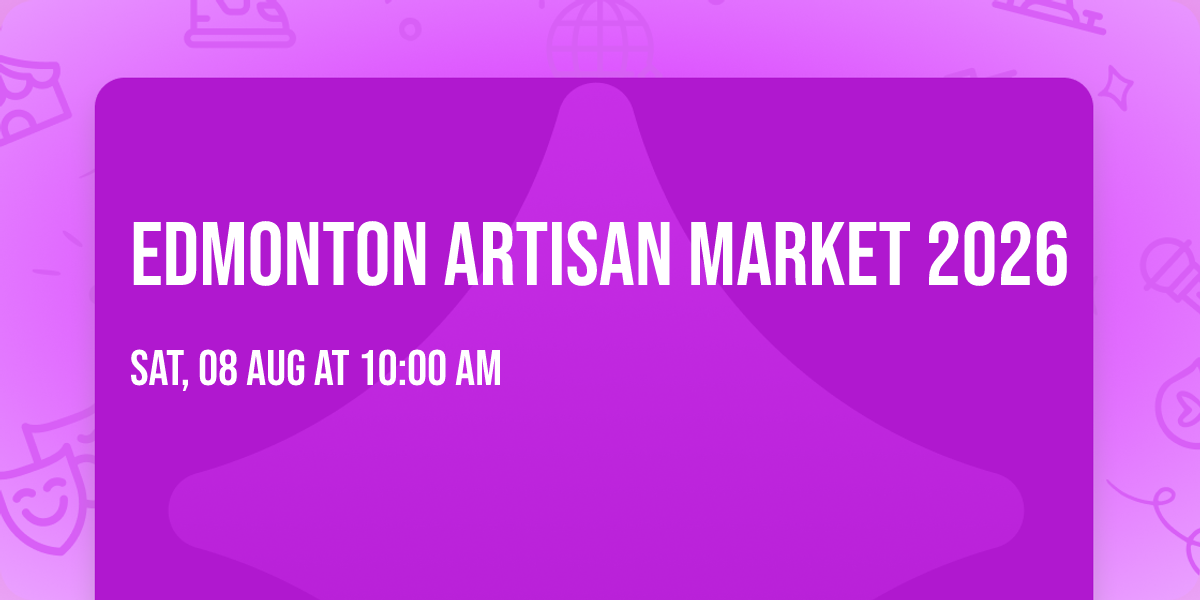 Edmonton Artisan Market 2026