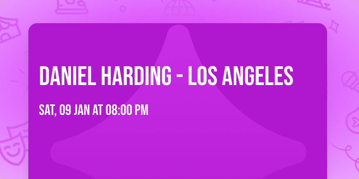 Daniel Harding - Los Angeles