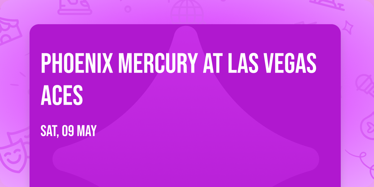 Phoenix Mercury at Las Vegas Aces