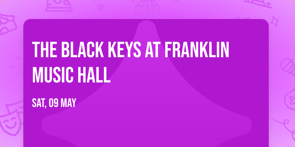 The Black Keys at Franklin Music Hall