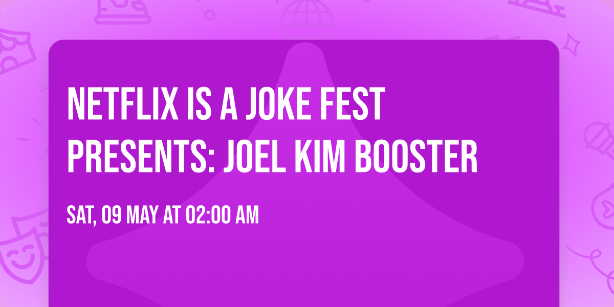 Netflix Is A Joke Fest Presents: Joel Kim Booster