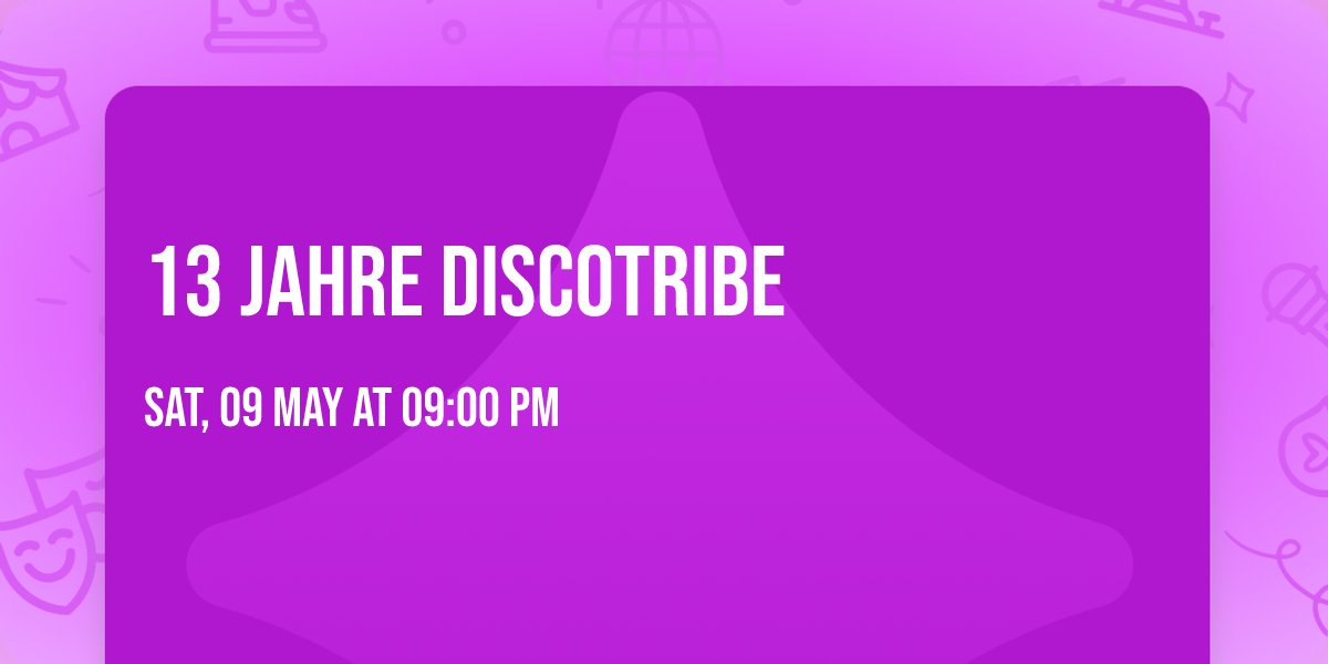 13 JAHRE DISCOTRIBE — Arnulfstr. 16-18, 80335 München, Germany