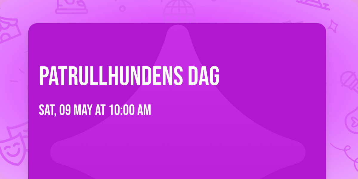 Patrullhundens dag \ud83e\ude96\ud83d\udc15\u200d\ud83e\uddba