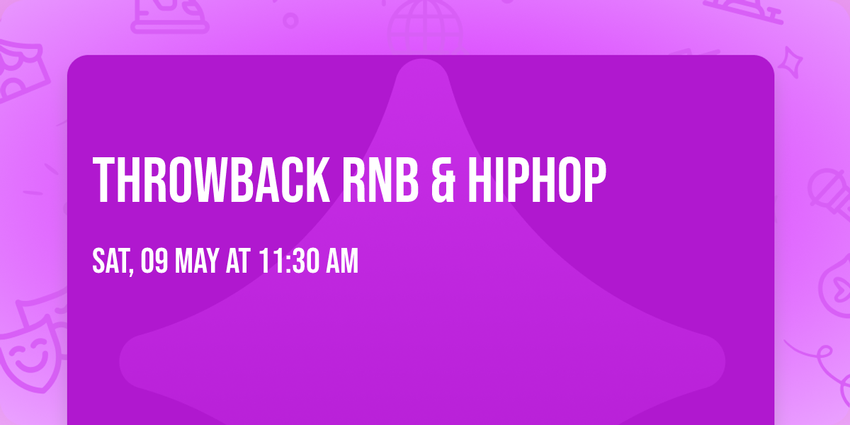 Throwback RNB & Hiphop