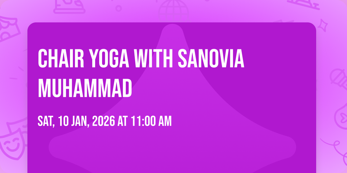 Chair Yoga with Sanovia Muhammad