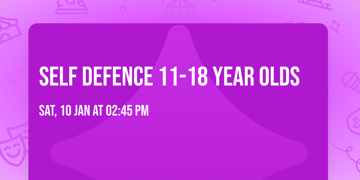 Self Defence 11-18 year olds