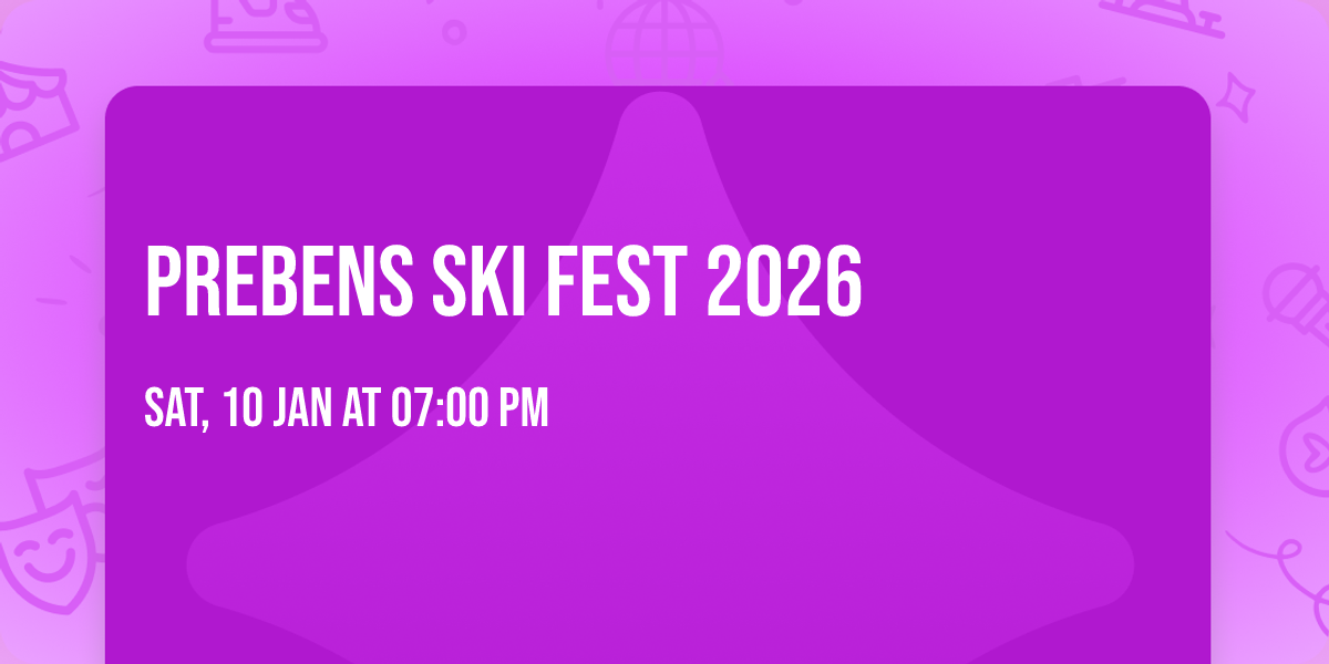 PREBENS SKI FEST 2026\u2764\ufe0f\u200d\ud83d\udd25\u26f7\ufe0f