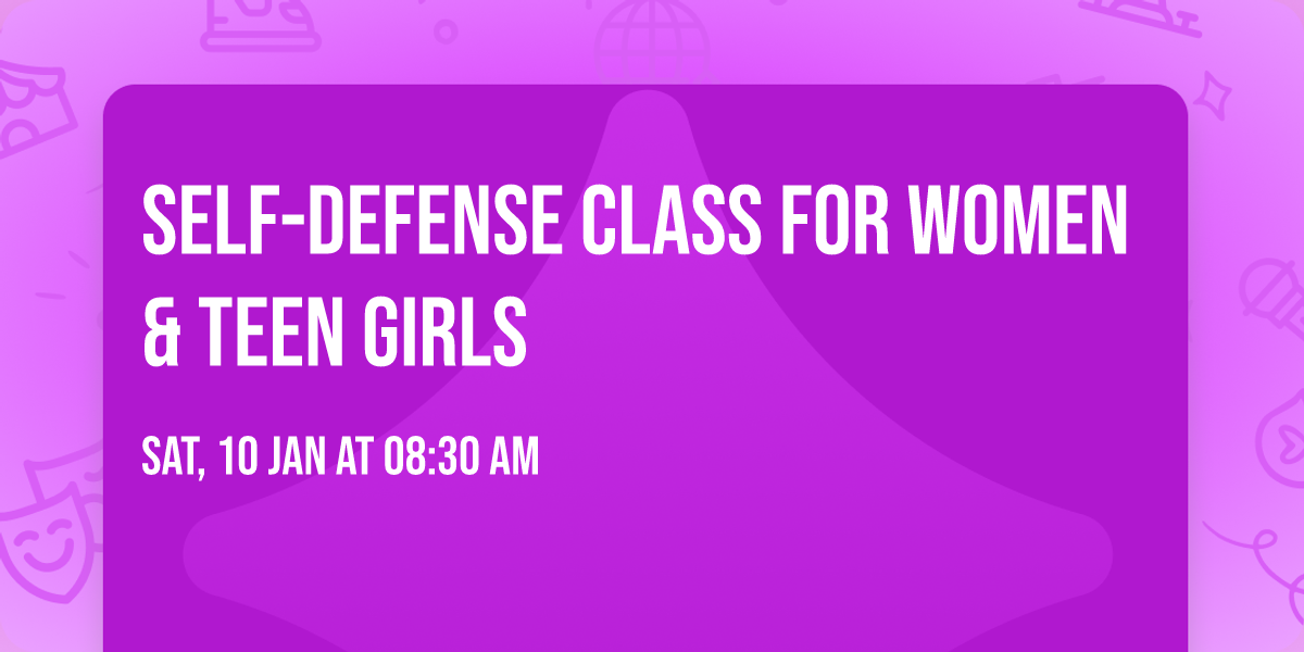 Self-Defense Class for Women & Teen Girls