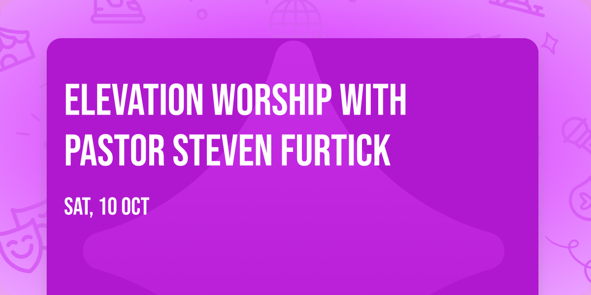 Elevation Worship with Pastor Steven Furtick