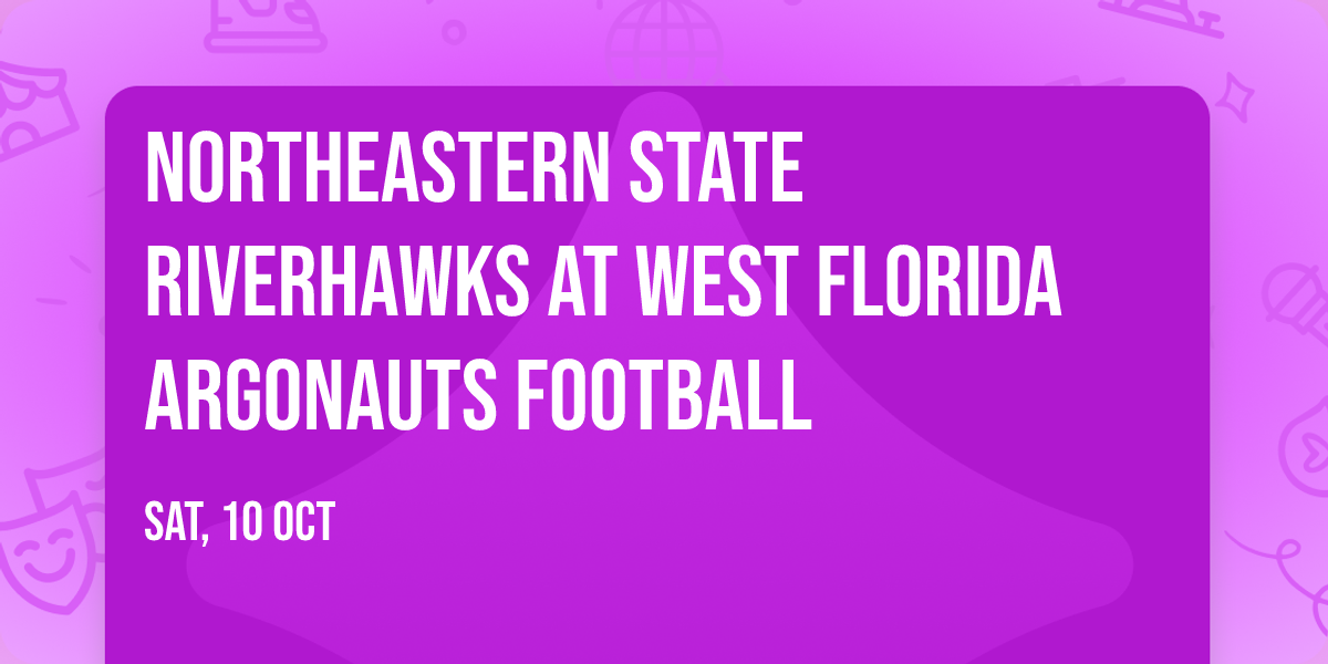 Northeastern State RiverHawks at West Florida Argonauts Football