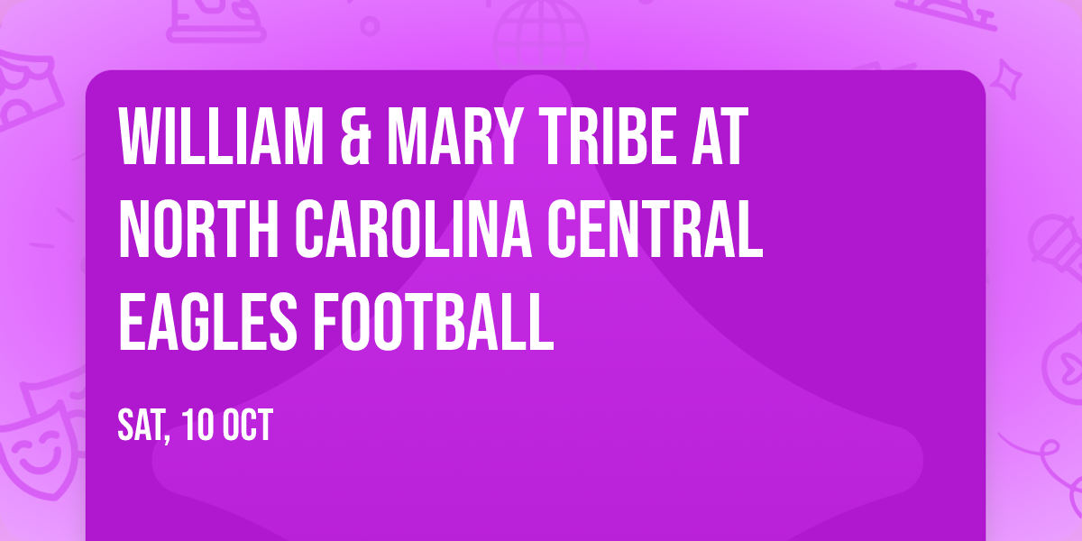 William & Mary Tribe at North Carolina Central Eagles Football