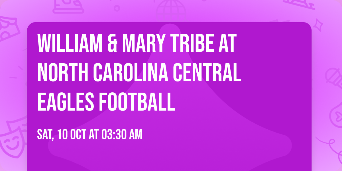 William & Mary Tribe at North Carolina Central Eagles Football