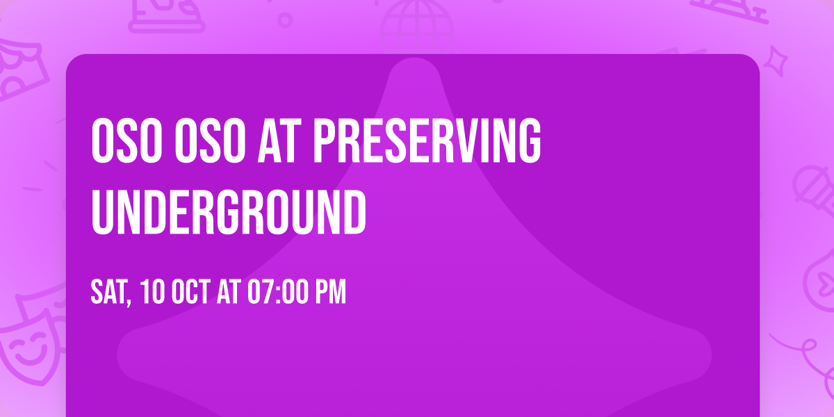 Oso Oso at Preserving Underground