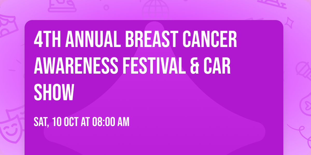 4th Annual Breast Cancer Awareness Festival & Car Show