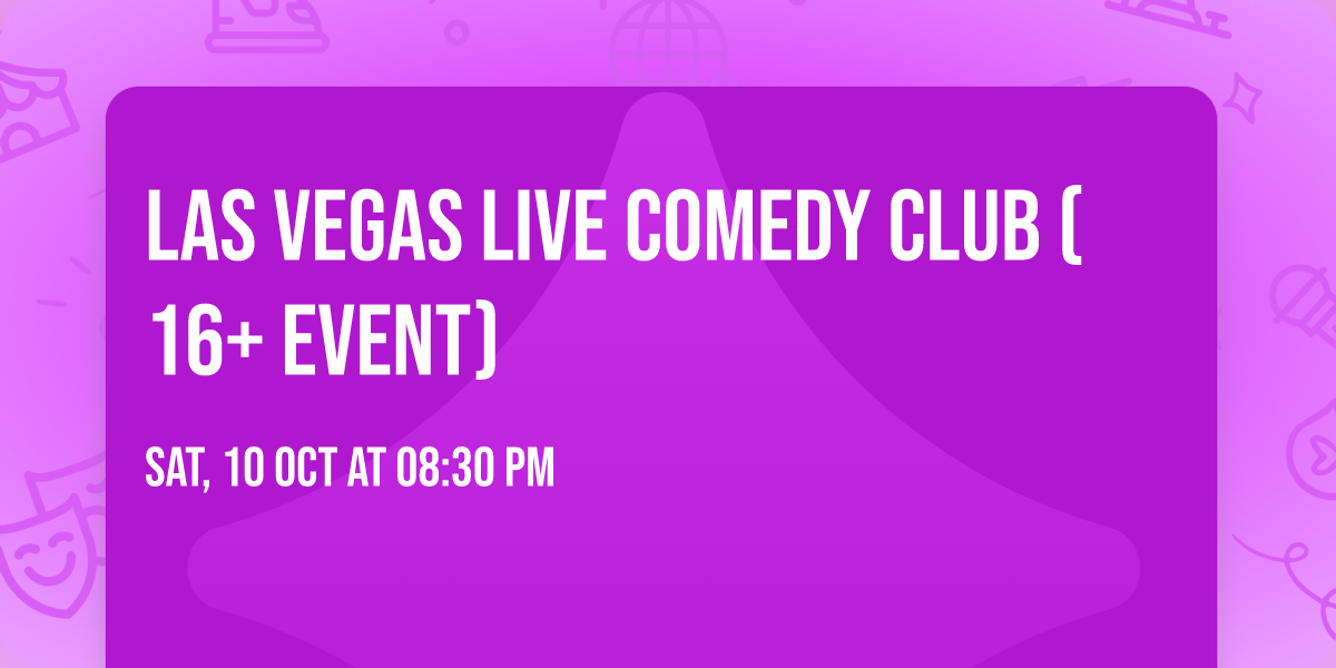Las Vegas Live Comedy Club (16+ Event)