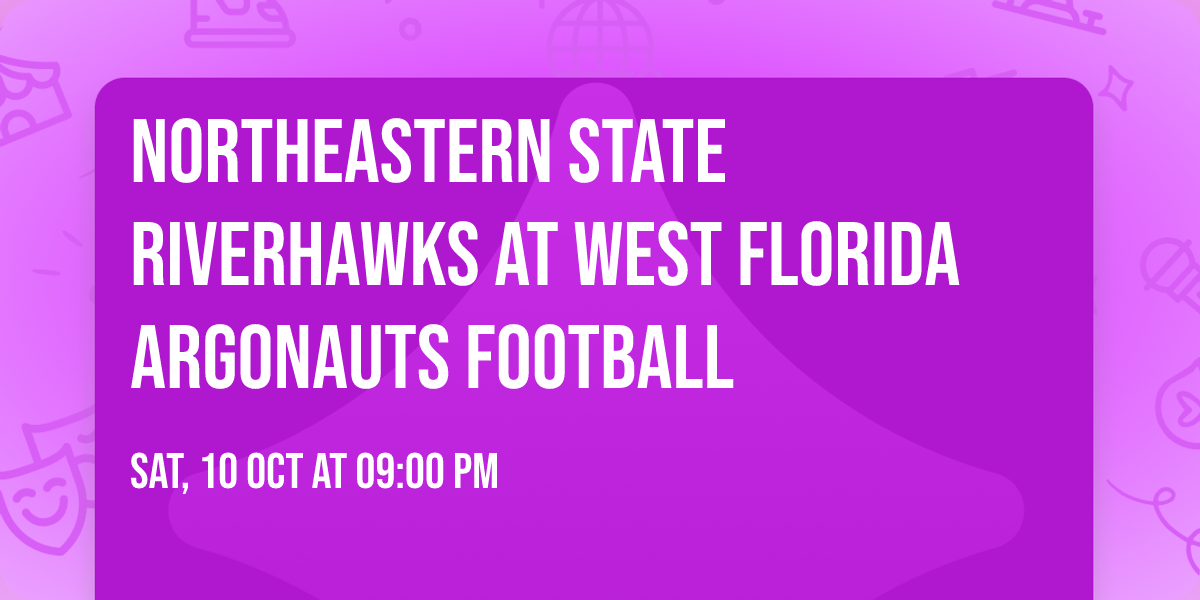 Northeastern State RiverHawks at West Florida Argonauts Football