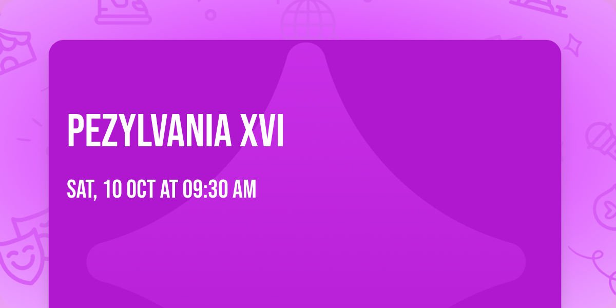 PEZYLVANIA XVI