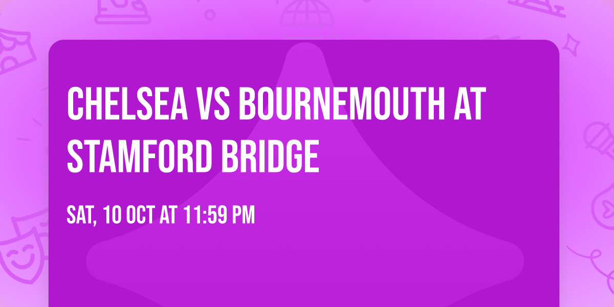 Chelsea vs Bournemouth at Stamford Bridge