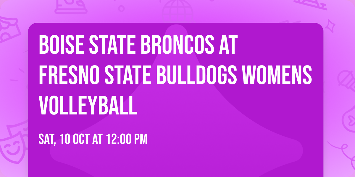 Boise State Broncos at Fresno State Bulldogs Womens Volleyball