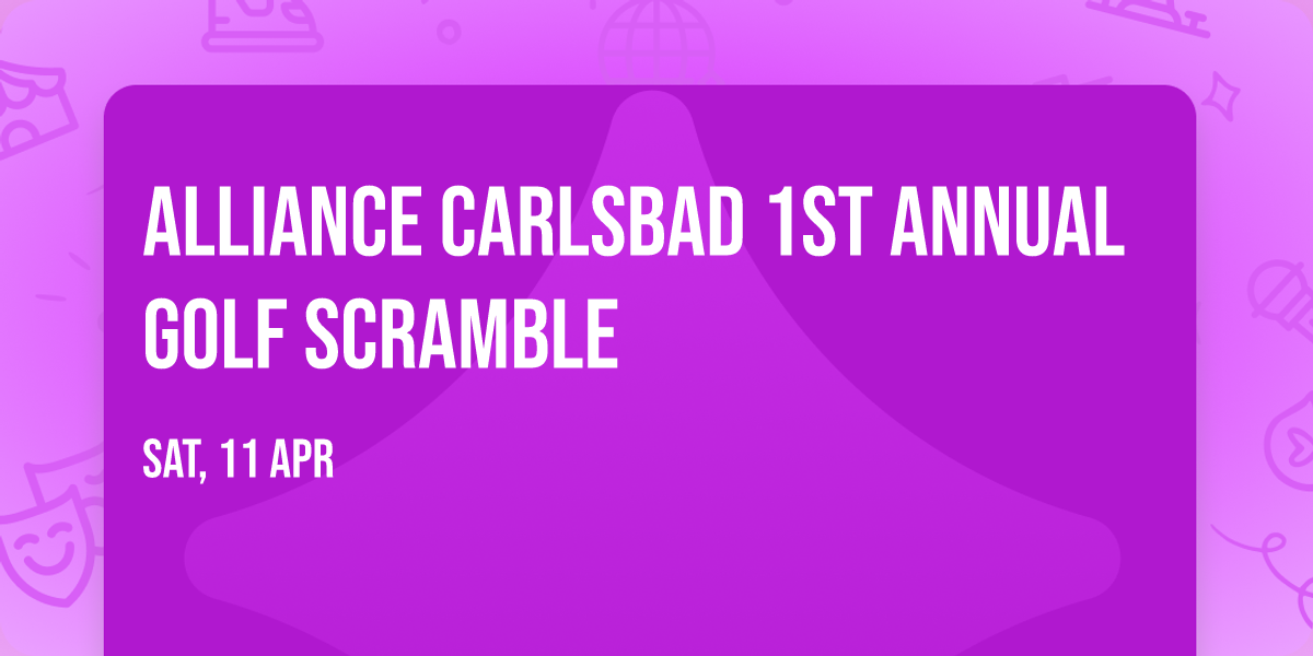 Alliance Carlsbad 1st Annual Golf Scramble