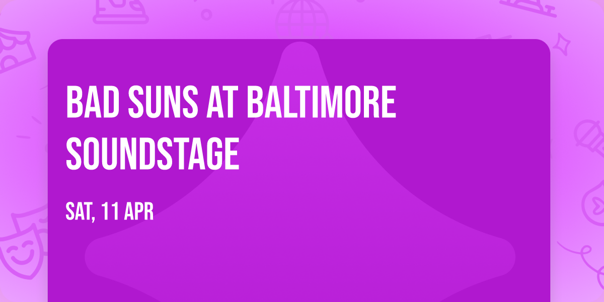 Bad Suns at Baltimore SoundStage