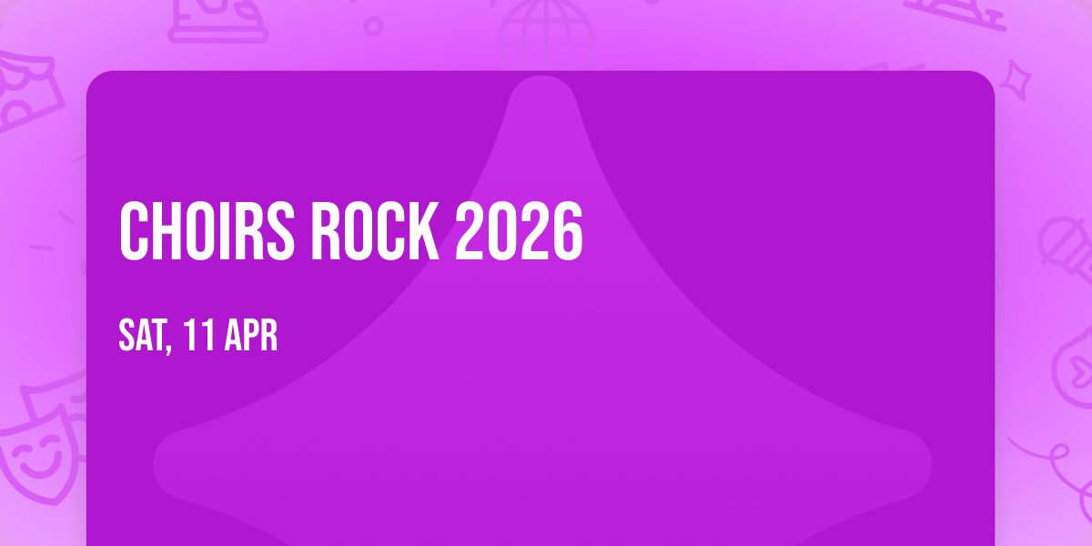 Choirs Rock 2026