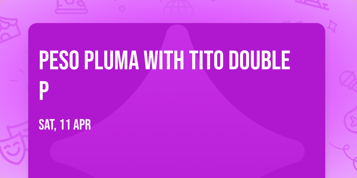 Peso Pluma with Tito Double P