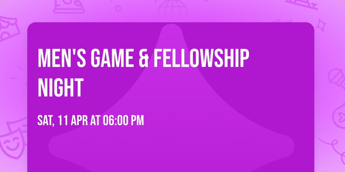 Men's Game & Fellowship Night