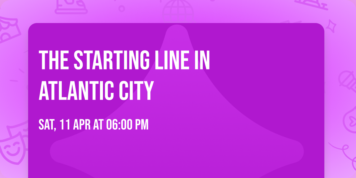 The Starting Line in Atlantic City