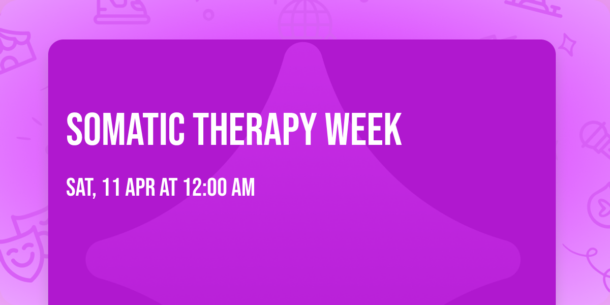 Somatic Therapy Week
