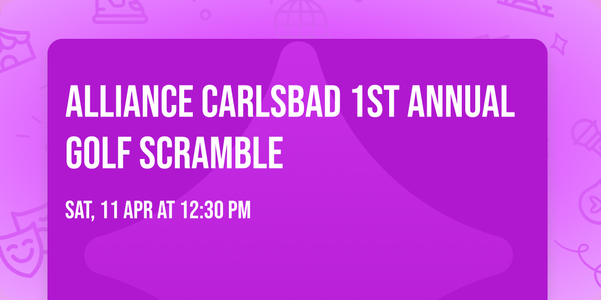 Alliance Carlsbad 1st Annual Golf Scramble