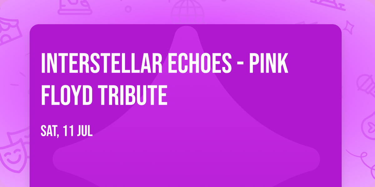 Interstellar Echoes - Pink Floyd Tribute
