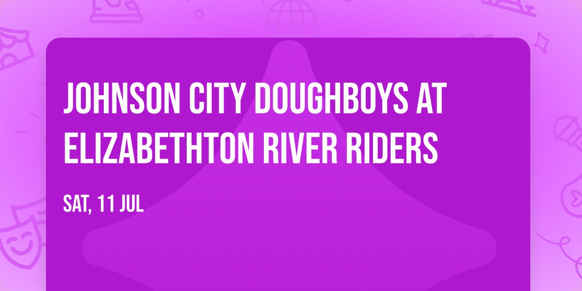 Johnson City Doughboys at Elizabethton River Riders