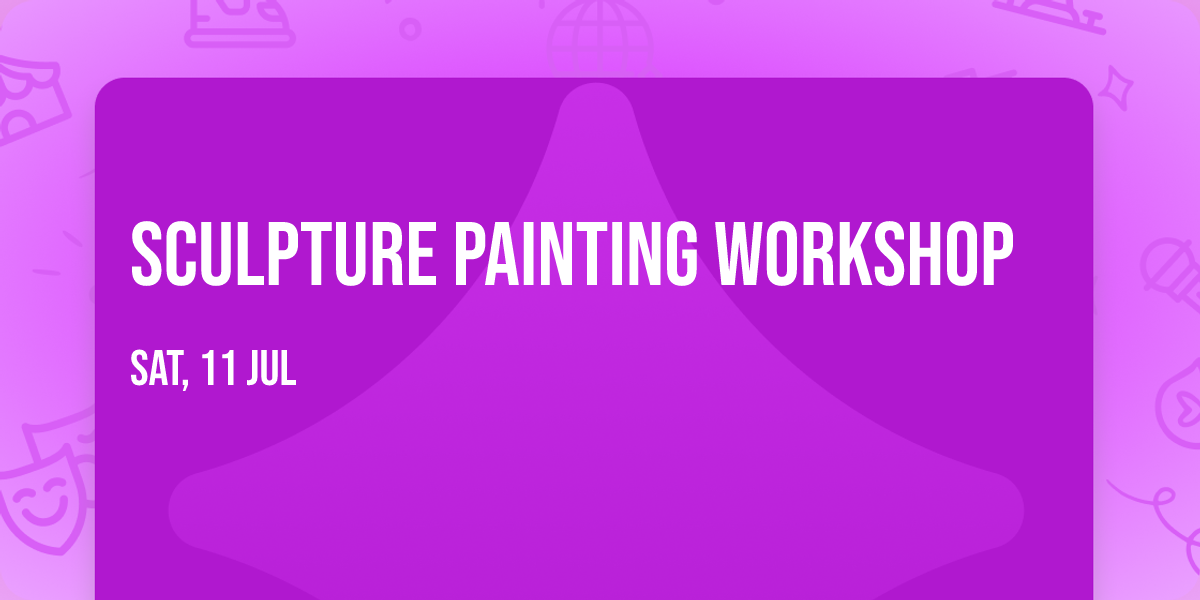 Sculpture Painting Workshop