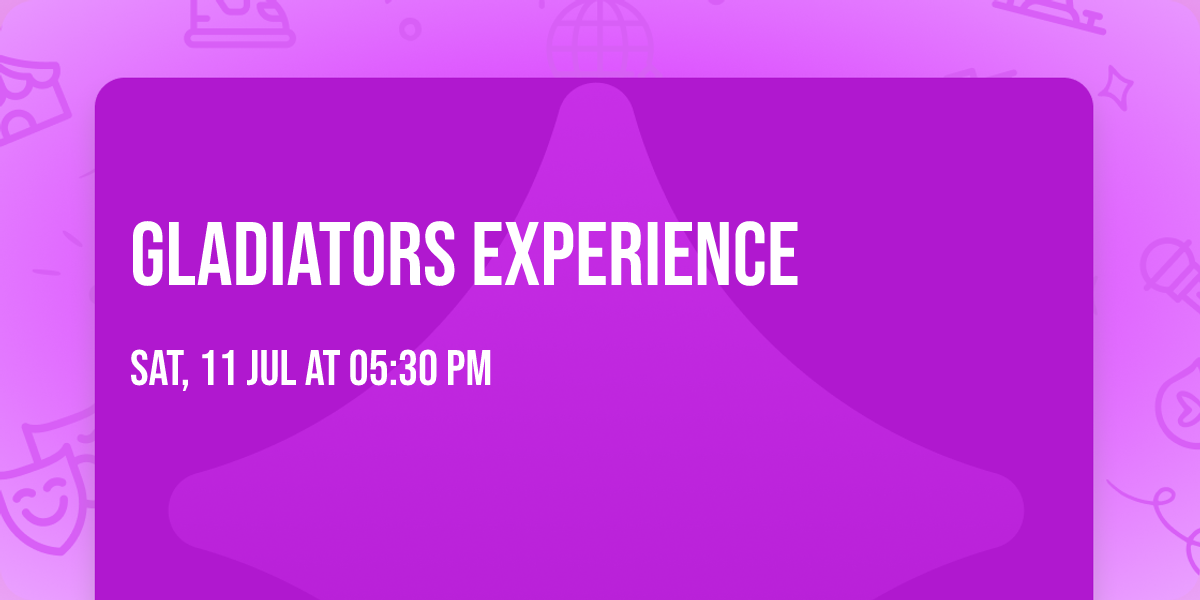 Gladiators Experience