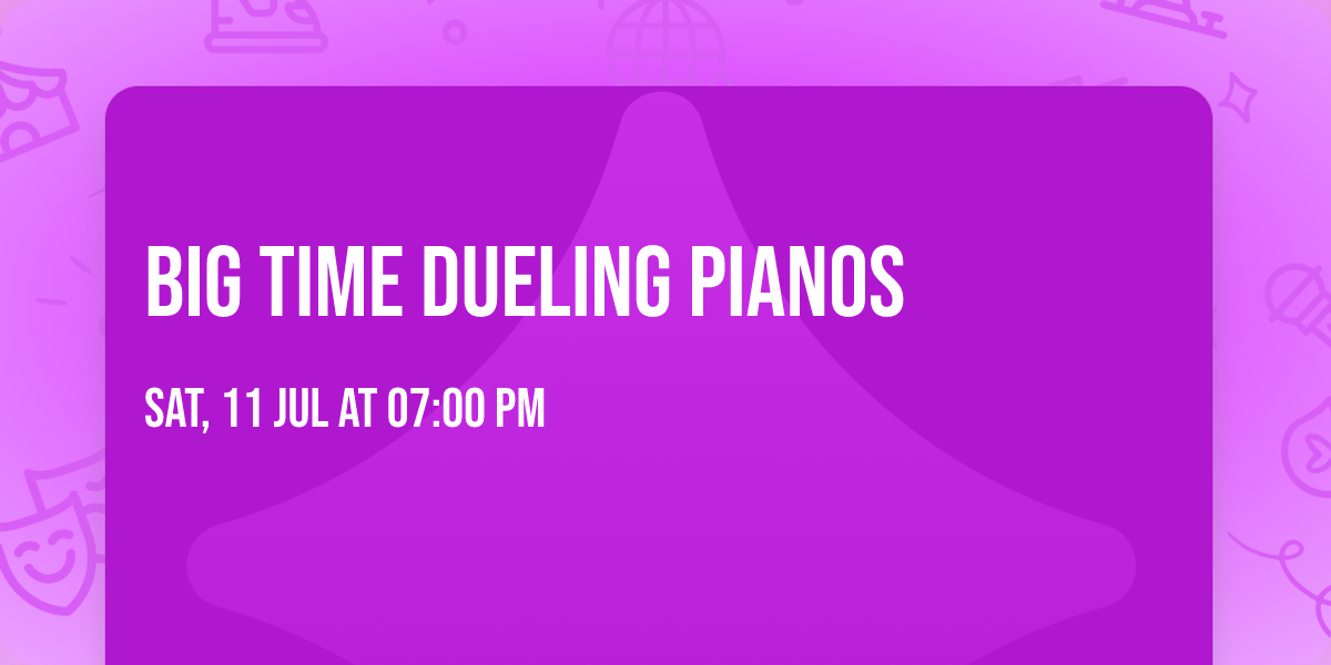 Big Time Dueling Pianos