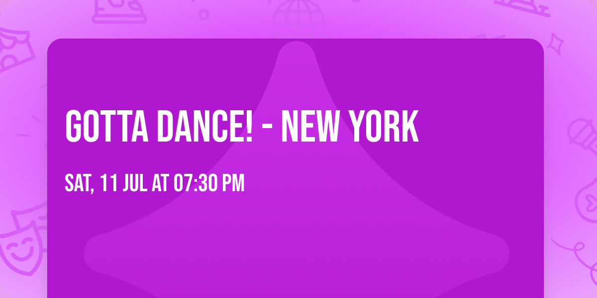 Gotta Dance! - New York